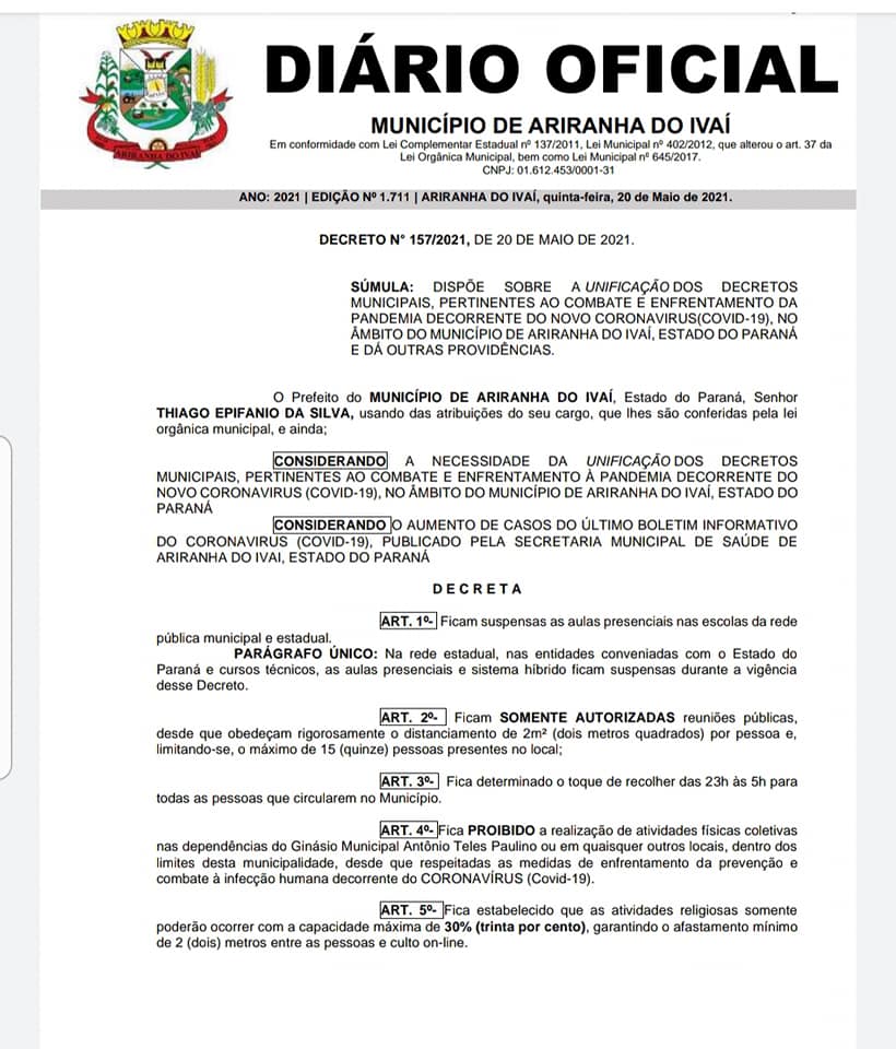 ATENÇÃO AO DECRETO N°157/2021 DE 20/05/2021 COM VIGÊNCIA ATÉ A DATA DE 31/05/2021
