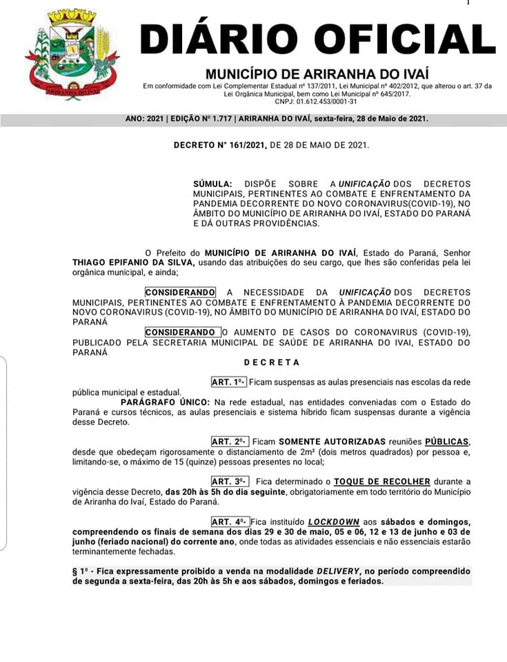 ATENÇÃO AO DECRETO N°161/2021 DE 28/05/2021 COM VIGÊNCIA ATÉ A DATA DE 18/06/2021