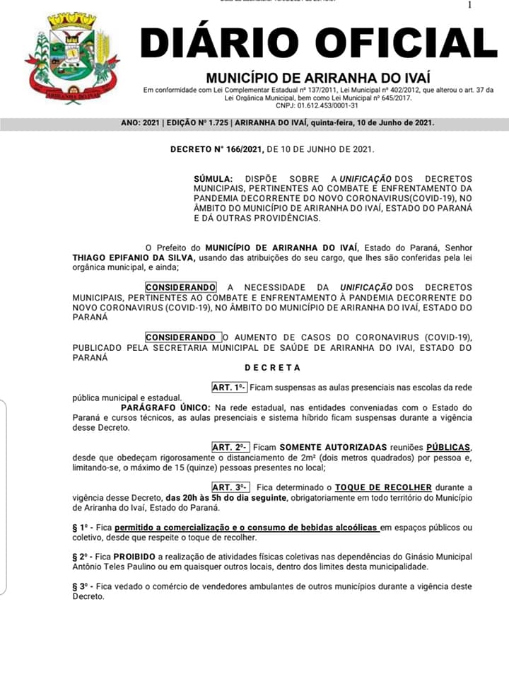 ATENÇÃO AO DECRETO N°166/2021 DE 10/06/2021 COM VIGÊNCIA ATÉ ÀS 00:00 HRS DO DIA 20/06/2021