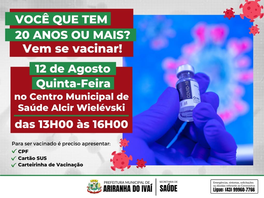 VOCÊ TEM 20 ANOS OU MAIS? VEM SE VACINAR! - 12/08 QUINTA-FEIRA