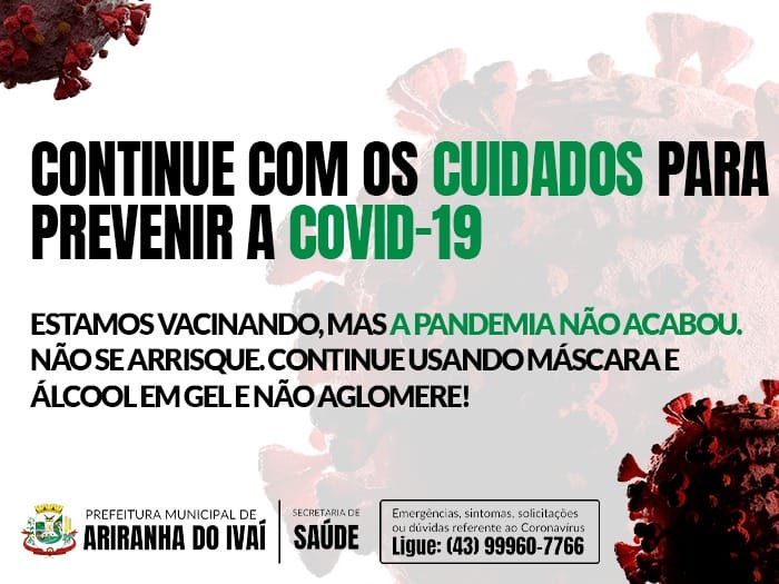 CONTINUE COM OS CUIDADOS PARA PREVENIR A COVID-19