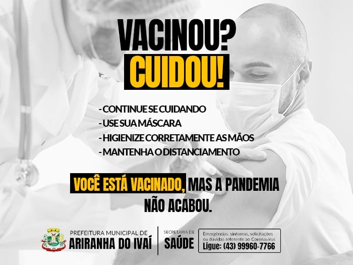 Tomou a vacina? Os cuidados devem continuar!