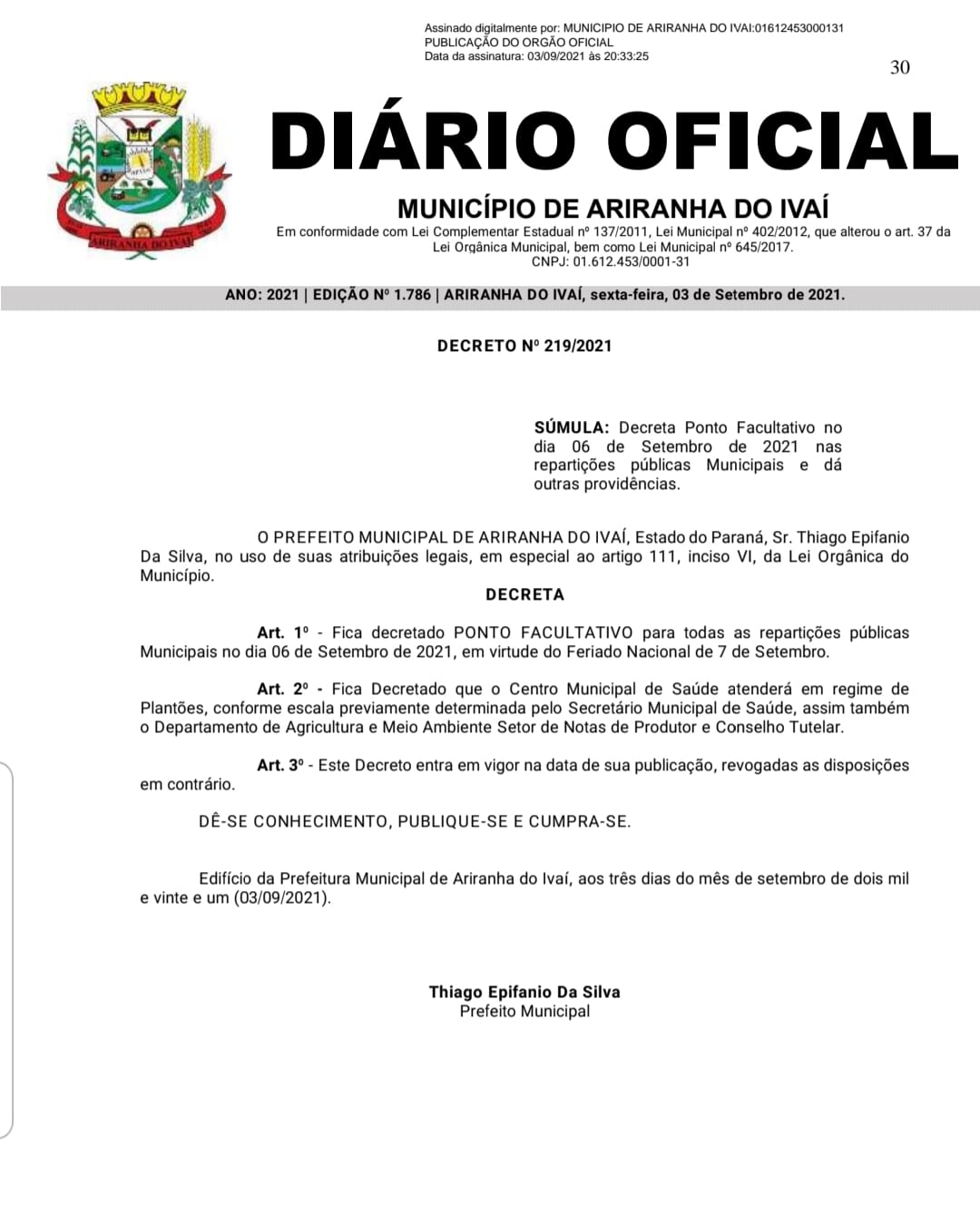 ATENÇÃO AO DECRETO N°219/2021 - PONTO FACULTATIVO NO DIA 06/09/2021 - SEGUNDA-FEIRA