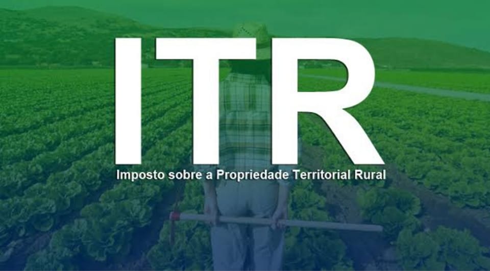 ATENÇÃO PRODUTORES RURAIS E PROPRIETÁRIOS  DE TERRAS - ITR