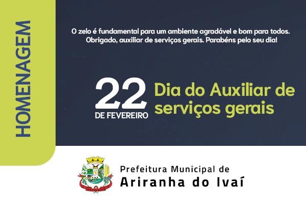22 DE FEVEREIRO - DIA DO AUXILIAR DE SERVIÇOS GERAIS