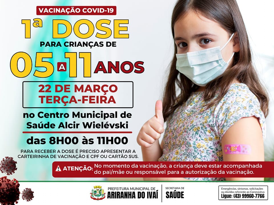Fiquem atentos pais e responsáveis! Vamos vacinar as crianças de 5 a 11 anos na TERÇA-FEIRA (22/03)