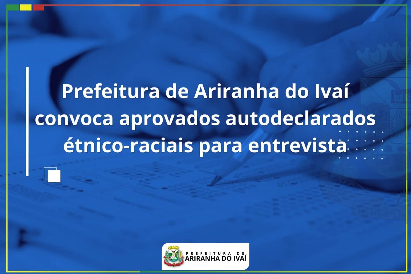 Prefeitura de Ariranha do Ivaí convoca aprovados autodeclarados étnico-raciais para entrevista