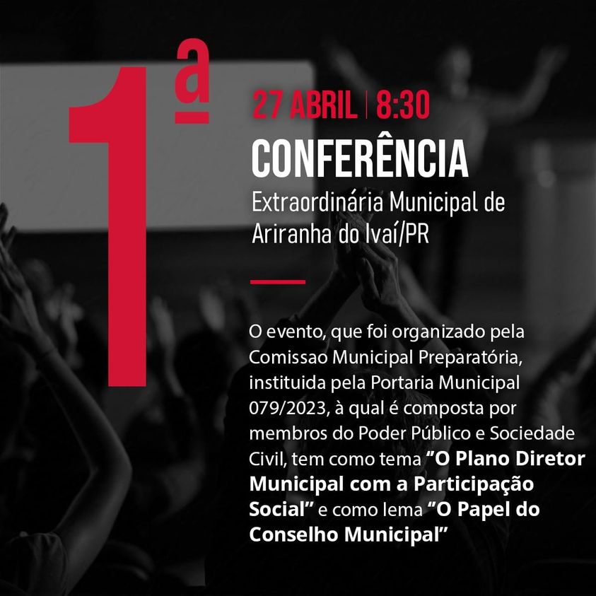 Prefeitura convoca população para a realização da 1ª Conferência Extraordinária Municipal de Ariranha do Ivaí/PR