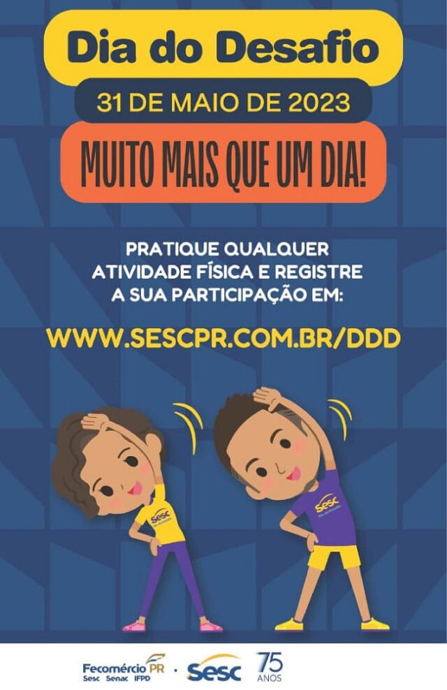 Vem ai o Dia do Desafio 2023 Evento anual incentiva a prática de atividades físicas em todo o mundo