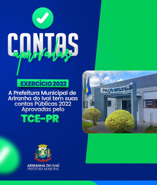 Tribunal de Contas do Estado emite Parecer Favorável pela Regularidade das Contas do Município de Ariranha do Ivaí referentes a 2022