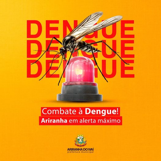 Combate à Dengue: Ariranha do Ivaí em Alerta Máximo! 