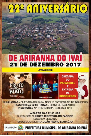 Convite do 22° Aniversário de Ariranha do Ivaí que sera no dia 28/12/2017 quinta-feira. 